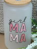 Girl MAMA - Frosted Glass Tumbler