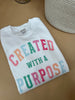 Created with a Purpose Crewneck Sweater